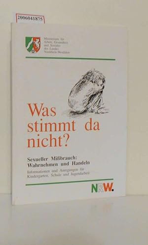 Seller image for Was stimmt da nicht? Sexueller Mibrauch: Wahrnehmen und Handeln for sale by ralfs-buecherkiste