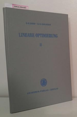 Bild des Verkufers fr Lineare Optimierung II D. B. Judin E. G. Golstein. In dt. Sprache hrsg. von Werner Dck. [bers. u. Bearb. d. dt. Ausg.: Werner Dck unter Verwendung e. Rohbers. von Siegfried Eichler] zum Verkauf von ralfs-buecherkiste