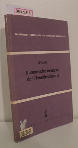 Seller image for Numerische Analysis des Hybridrechnens A. Sydow for sale by ralfs-buecherkiste