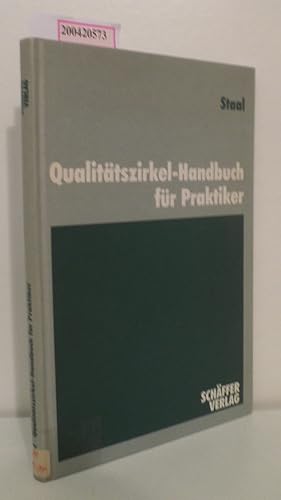 Bild des Verkufers fr Qualittszirkel-Handbuch fr Praktiker von Rolf Staal zum Verkauf von ralfs-buecherkiste