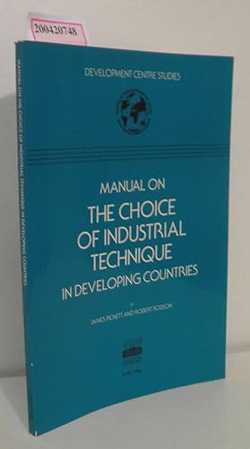 Bild des Verkufers fr Manual on the Choice of Industrial Technique in Developing Countries zum Verkauf von ralfs-buecherkiste