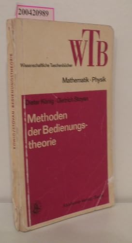 Seller image for Methoden der Bedienungstheorie Dieter Knig Dietrich Stoyan for sale by ralfs-buecherkiste