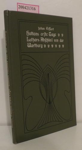 Bild des Verkufers fr Huttens erste Tage Luthers Abschied von der Wartburg zum Verkauf von ralfs-buecherkiste