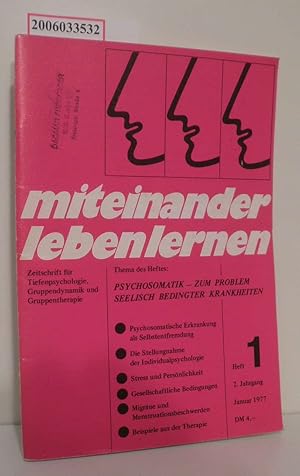 Image du vendeur pour miteinander leben lernen - Heft 1 * 2. Jahrgang * Januar 1977 Zeitschrift fr Tiefenpsychologie, Gruppendynamik und Gruppentherapie mis en vente par ralfs-buecherkiste