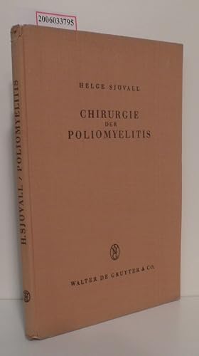 Die Chirurgie der Poliomyelitis mit 52 Abbildungen