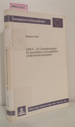 Bild des Verkufers fr UNEX ein Expertensystem fr quantitative und qualitative Unternehmensanalysen / Mathias Krebs zum Verkauf von ralfs-buecherkiste