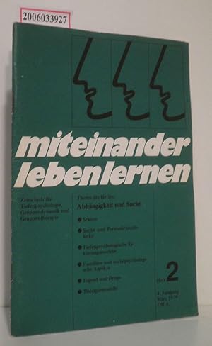 Seller image for miteiander leben lernen - Heft 2 * 4. Jahrgang * Mrz 1979 Zeitschrift fr Tiefenpsychologie, Gruppendynamik und Gruppentherapie for sale by ralfs-buecherkiste