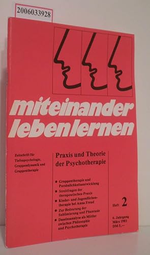 Seller image for miteinander leben lernen - Heft 2 * 6. Jahrgang * Mrz 1981 Zeitschrift fr Tiefenpsychologie, Gruppendynamik und Gruppentherapie for sale by ralfs-buecherkiste