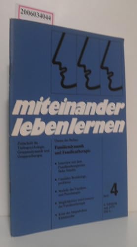 Bild des Verkufers fr miteinander leben lernen - Heft 4 * 4. Jahrgang * Juli 1979 Zeitschrift fr Tiefenpsychologie, Gruppendynamik und Gruppentherapie zum Verkauf von ralfs-buecherkiste