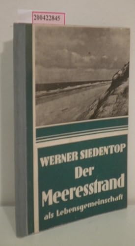 Bild des Verkufers fr Der Meeresstrand als Lebensgemeinschaft Werner Siedentop zum Verkauf von ralfs-buecherkiste