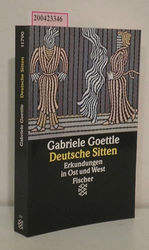 Imagen del vendedor de Deutsche Sitten Erkundungen in Ost und West / Gabriele Goettle. Mit Photogr. von Elisabeth Kmlniger a la venta por ralfs-buecherkiste