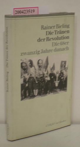 Bild des Verkufers fr Die Trnen der Revolution d. 68er zwanzig Jahre danach / Rainer Bieling zum Verkauf von ralfs-buecherkiste