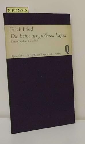 Die Beine der grösseren Lügen 51 Gedichte