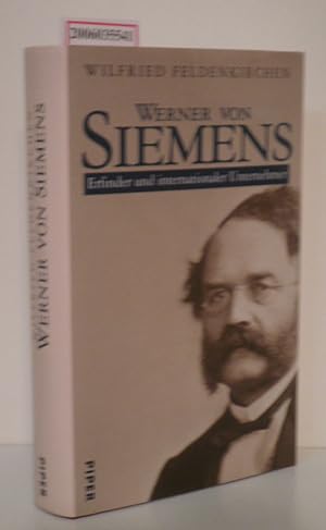Bild des Verkufers fr Werner von Siemens Erfinder und internationaler Unternehmer zum Verkauf von ralfs-buecherkiste