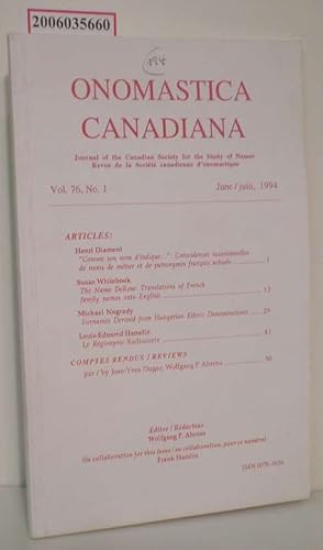 Seller image for Onomastica Canadiana - Vol. 76 - No. 1 - June/juin, 1994 Journal of the Canadian Society for the Study of Names / Revue de la Societe canadienne d'onomastique for sale by ralfs-buecherkiste