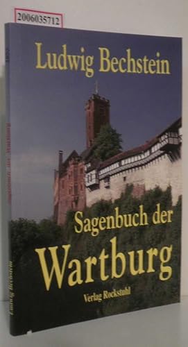 Seller image for Sagenbuch der Wartburg und von Eisenach for sale by ralfs-buecherkiste