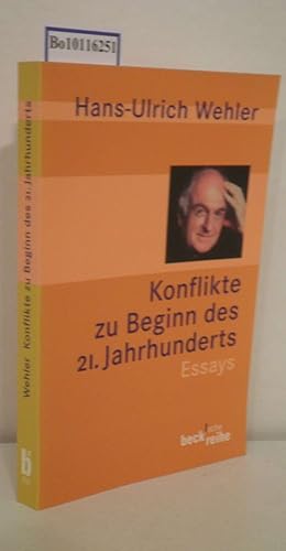 Bild des Verkufers fr Konflikte zu Beginn des 21. Jahrhunderts Essays / Hans-Ulrich Wehler zum Verkauf von ralfs-buecherkiste