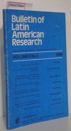 Bild des Verkufers fr Bulletin of Latin American Research Volume 5 - No. 2 - 1986 zum Verkauf von ralfs-buecherkiste