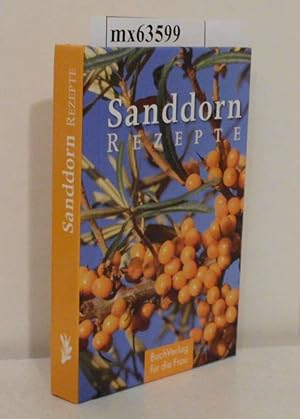 Bild des Verkufers fr Sanddorn-Rezepte ausprobiert und aufgeschr. von Carola Ruff zum Verkauf von ralfs-buecherkiste