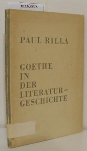 Bild des Verkufers fr Goethe in der Literaturgeschichte Zur Problematik der brgerlichen Bildung / Paul Rilla zum Verkauf von ralfs-buecherkiste