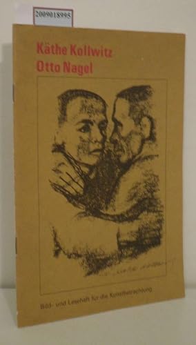 Bild des Verkufers fr Kthe Kollwitz, Otto Nagel Bild- und Leseheft fr die Kunstbetrachtung zum Verkauf von ralfs-buecherkiste