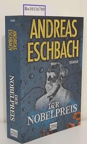 Seller image for Der Nobelpreis Roman / Andreas Eschbach for sale by ralfs-buecherkiste