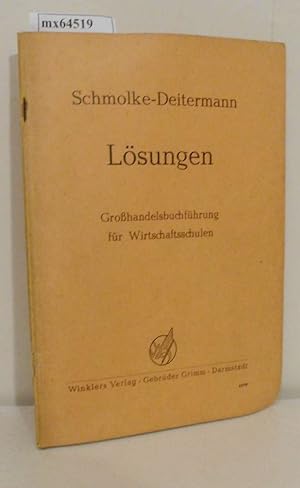 Seller image for Lsungen. Grohandelsbuchfhrung fr Wirtschaftsschulen for sale by ralfs-buecherkiste