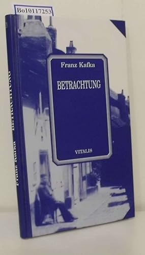 Bild des Verkufers fr Betrachtung Franz Kafka zum Verkauf von ralfs-buecherkiste