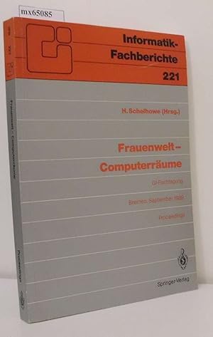 Bild des Verkufers fr Frauenwelt - Computerrume Fachtagung, Bremen, 21. - 24. September 1989 Proceedings / veranst. von d. Fachgruppe "Frauenarbeit u. Informatik" im Fachbereich 8 d. GI zum Verkauf von ralfs-buecherkiste