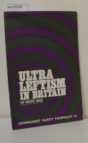 Bild des Verkufers fr Ultra Leftism in Britain zum Verkauf von ralfs-buecherkiste