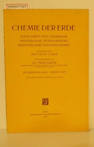 Seller image for Chemie der Erde - sechzehnter Band * viertes Heft Zeitschrift fr chemische Mineralogie, Petrographie, Bodenkunde und Geochemie for sale by ralfs-buecherkiste