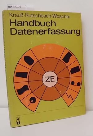 Seller image for Handbuch Datenerfassung Manfred Krauss Ernst Kutschbach Eugen-Georg Woschni for sale by ralfs-buecherkiste