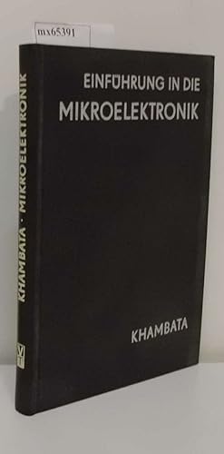 Imagen del vendedor de Einfhrung in die Mikroelektronik Adi J. Khambata. [bers. u. Bearb.: Farnik u.a.] a la venta por ralfs-buecherkiste