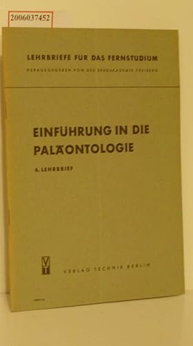 Bild des Verkufers fr Einfhrung in die Palontologie 6. Lehrbrief zum Verkauf von ralfs-buecherkiste