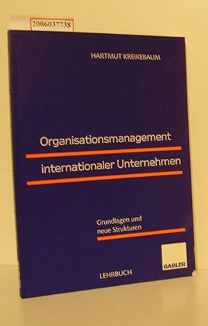 Seller image for Organisationsmanagement internationaler Unternehmen Grundlagen und neue Strukturen for sale by ralfs-buecherkiste