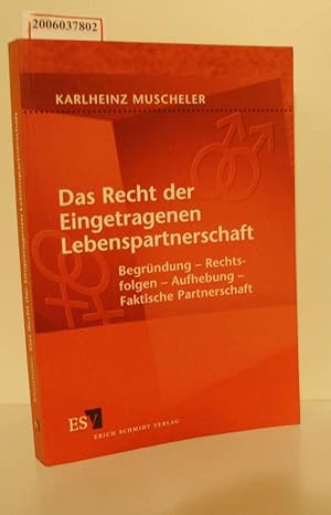 Immagine del venditore per Das Recht der Eingetragenen Lebenspartnerschaft Begrndung - Rechtsfolgen - Aufhebung - Faktische Partnerschaft venduto da ralfs-buecherkiste