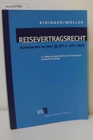 Seller image for Reisevertragsrecht Kommentar zu den  651a - 651l BGB / begr. von Helmuth Bidinger. Fortgef. von Rita Bidinger Ralph Mller for sale by ralfs-buecherkiste