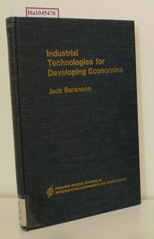 Bild des Verkufers fr Industrial Technologies for Developing Economies. ( Praeger Special Studies in International Economics and Development) . zum Verkauf von ralfs-buecherkiste