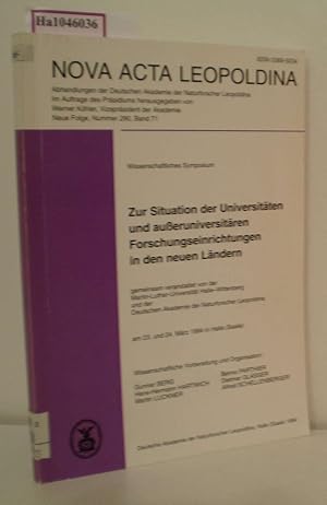 Bild des Verkufers fr Zur Situation der Universitten und aueruniversitren Forschungseinrichtungen in den neuen Lndern. Wissenschaftliches Symposium, gemeinsam veranstaltet von der Martin- Luther- Universitt Halle- Wittenberg und der Deutschen Akademie der Naturforscher zum Verkauf von ralfs-buecherkiste