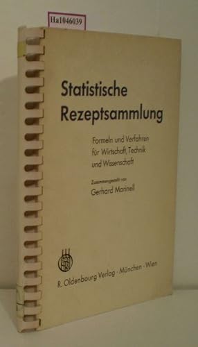 Statistische Rezeptsammlung. Formeln und Verfahren für Wirtschaft, Technik und Wissenschaft.