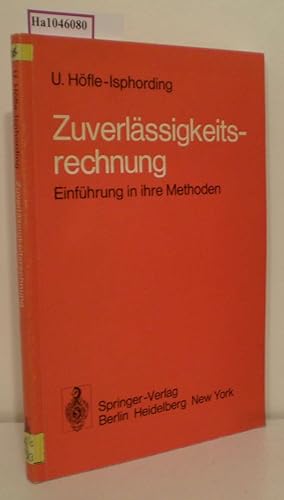 Zuverlässigkeitsrechnung. Einführung in ihre Methoden.