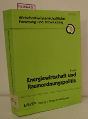 Immagine del venditore per Energiewirtschaft und Raumordnungspolitik. Mglichkeiten einer Integration energiewirtschaftspolitischer Manahmen in das Instrumentarium der Raumordnungspolitik. venduto da ralfs-buecherkiste