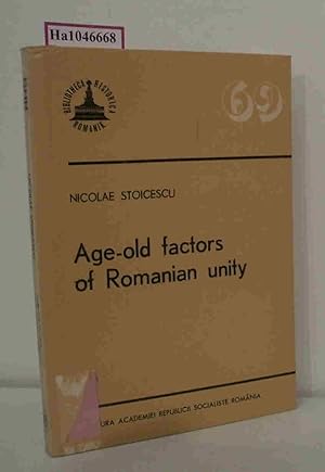 Bild des Verkufers fr Age-old factors of Romanian unity. (= Bibliotheca Historica Romaniae, Studies 69). zum Verkauf von ralfs-buecherkiste