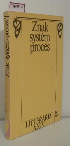 Imagen del vendedor de Znak system proces. K problemom marxistickej semiotiky. (=Slovenska akademia vied. Litteraria vol. 24). a la venta por ralfs-buecherkiste