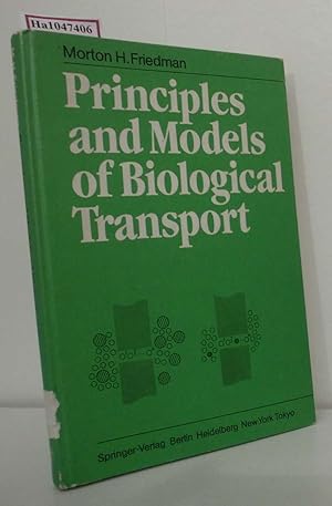 Bild des Verkufers fr Principles and Models of Biological Transport. zum Verkauf von ralfs-buecherkiste