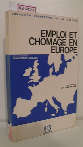 Seller image for Emploi et chomage en Europe. Actes de la conference de La Haye 29, 30 novembre 1979. for sale by ralfs-buecherkiste