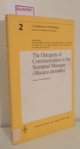 Bild des Verkufers fr The Ontogeny of Communication in the Stumptail Macaque( Macaca arctoides) . ( = Contributions to Primatology 2) . zum Verkauf von ralfs-buecherkiste