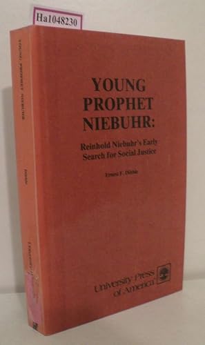 Immagine del venditore per Young Prophet Niebuhr: Reinhold Niebuhr's Early Search for Social Justice. venduto da ralfs-buecherkiste