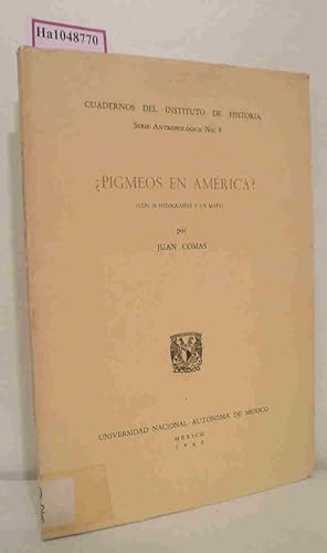 Bild des Verkufers fr Pigmeos en America? (=Cuadernos del Instituto de Historia. Serie Antropologia No. 9). zum Verkauf von ralfs-buecherkiste