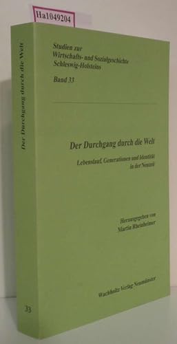 Bild des Verkufers fr Der Durchgang durch die Welt. [Tagung Koppelsberg bei Pln 1999]. zum Verkauf von ralfs-buecherkiste